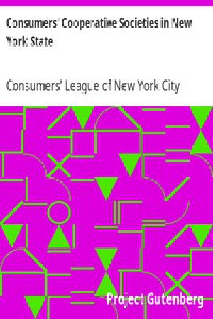 [Gutenberg 10808] • Consumers' Cooperative Societies in New York State